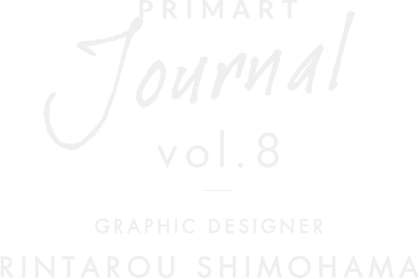 PRIMART Jornal vol.8 GRAPHIC DESIGNER RINTAROU SHIMOHAMA